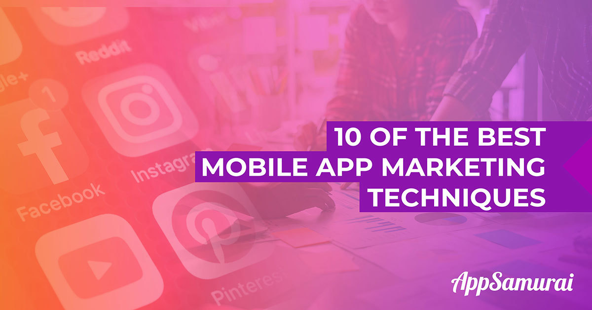 10-Of-The-Best-Mobile-App-Marketing-Techniques